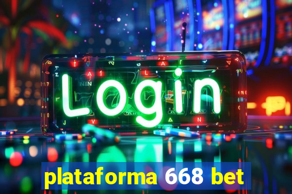 plataforma 668 bet